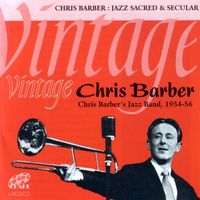 Chris Barber's Jazz Band - Vintage Chris Barber, 1954-56