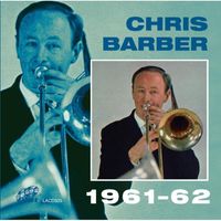 Chris Barber - 1961-62
