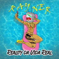 Rayner - Reality da Vida Real