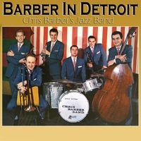 Chris Barber's Jazz Band - Barber in Detroit (Live)