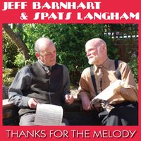 Jeff Barnhart and Spats Langham - Thanks for the Melody