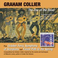 Graham Collier - The Day of the Dead + October Ferry + Symphony of Scorpions + Forest Path to the Spring