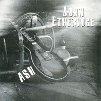 John Etheridge - Ash