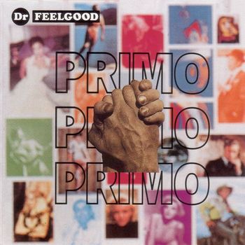 Dr. Feelgood - Primo
