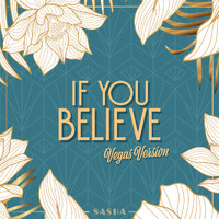 Sasha - If You Believe (Vegas Version)