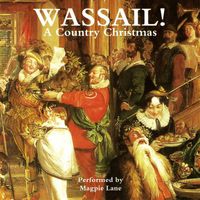 Magpie Lane - Wassail! a Country Christmas