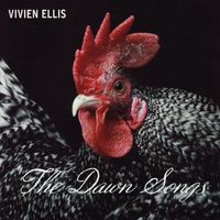Vivien Ellis - The Dawn Songs