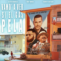 Víctor Manuelle feat. Miky Woodz & Marvin Santiago - Vamo' a Ver Si el Gas Pela