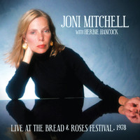 Joni Mitchell with Herbie Hancock - Live at the Bread & Roses Festival 1978