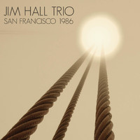 Jim Hall Trio - San Francisco 1986