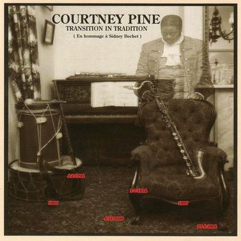 Courtney Pine - Transition in Tradition (En Hommage à Sidney Bechet)