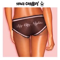 Space Cowboy - Big City Nights