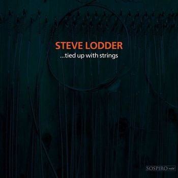 Steve Lodder - Tied up with Strings