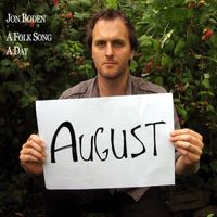 Jon Boden - A Folk Song a Day: August