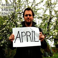 Jon Boden - A Folk Song a Day: April
