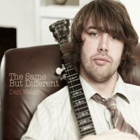 Dan Walsh - The Same but Different