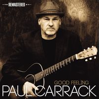 Paul Carrack - Good Feeling (2014 Remaster)