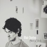 Blair Dunlop - House of Jacks