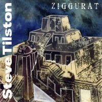 Steve Tilston - Ziggurat