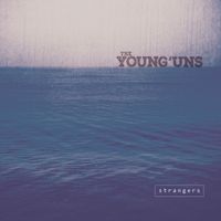 The Young'uns - Strangers