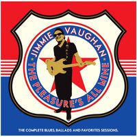 Jimmie Vaughan - The Pleasure's All Mine: The Complete Blues, Ballads and Favorites Sessions