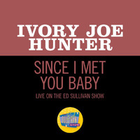 Ivory Joe Hunter - Since I Met You Baby (Live On The Ed Sullivan Show, January 20, 1957)