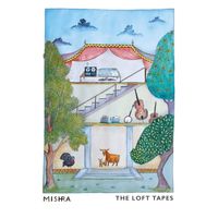 Mishra - The Loft Tapes