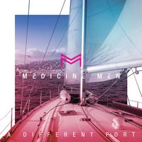 Medicine Men - A Different Port