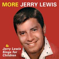 Jerry Lewis - More Jerry Lewis / Jerry Lewis Sings for Children