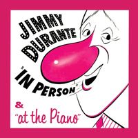 Jimmy Durante - In Person & At the Piano