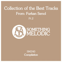 Furkan Senol - Collection of the Best Tracks From: Furkan Senol, Pt. 2