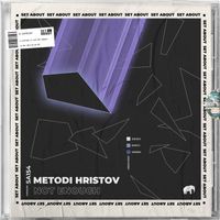 Metodi Hristov - Not Enough