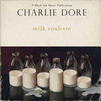 Charlie Dore - Milk Roulette