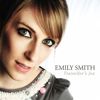 Emily Smith - Traiveller's Joy