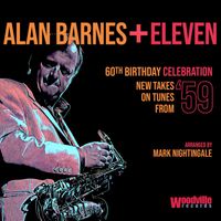 Alan Barnes - 60th Birthday Celebration (New Takes on Tunes from '59)