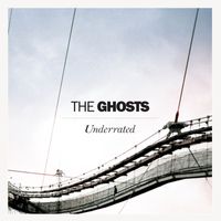 The Ghosts - Underrated