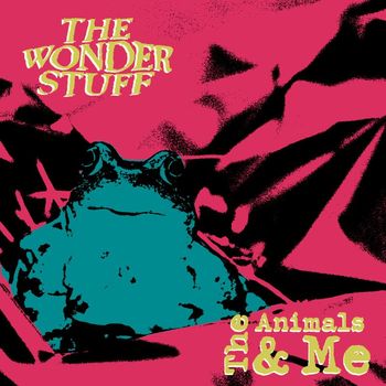 The Wonder Stuff - The Animals & Me