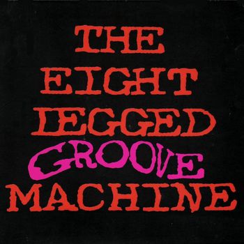 The Wonder Stuff - The Eight Legged Groove Machine (20th Anniversary Edition)