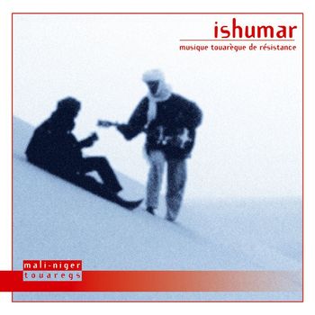 Various Artists - Ishumar: Musique touarègue de résistance