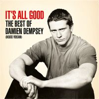 Damien Dempsey - It's All Good: The Best of Damien Dempsey (Deluxe Version)