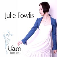 Julie Fowlis - Uam from Me