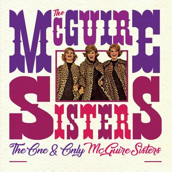 The McGuire Sisters - The One and Only McGuire Sisters