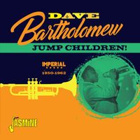 Dave Bartholomew - Jump Children! (1950-1962)