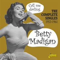 Betty Madigan - Call Me Darling: The Complete Singles (1953-1961)