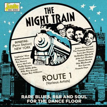 Various Artists - The Night Train: Route 1 (Rare Blues, R&B and Soul for the Dancefloor)
