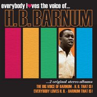 H. B. Barnum - Everybody Loves the Voice of...H. B. Barnum: Two Original Stereo Albums
