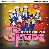 The Spotnicks - Surfin' in Outer Space