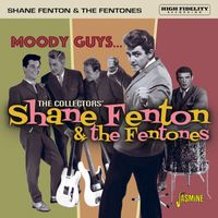 Shane Fenton & The Fentones - Moody Guys... The Collectors' Shane Fenton & The Fentones