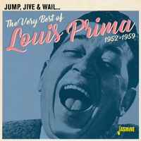 Louis Prima - Jump, Jive & Wail: The Very Best of Louis Prima (1952-1959)