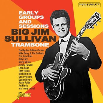 Various Artists - Big Jim Sullivan Story - Trambone (The Early Groups & Sessions)